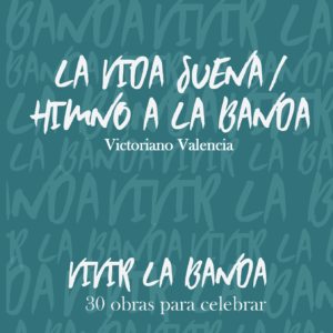 La vida suena, himno a la banda